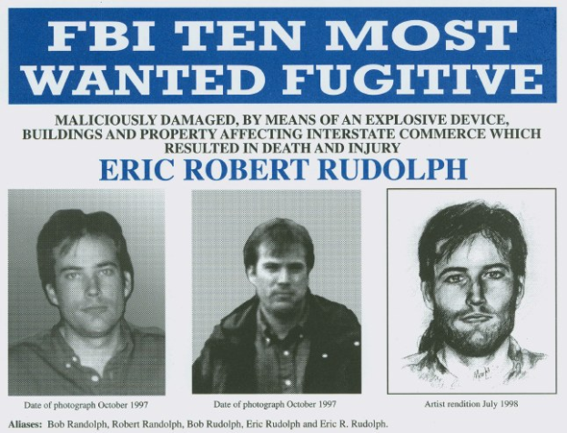 FBI Ten Most Wanted Fugitive Eric Robert Rudolph poster with three black-and-white photos of different individuals and white text on a black background.