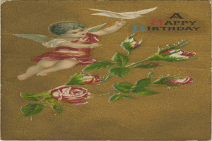 Eine nostalgische Geburtstagskarte mit einem Cupido in einem weißen Kleid mit Flügeln, der eine Taube und einen Strauß blühender Rosen mit grünen Blättern hält, mit Geburtstagswünschen darauf.